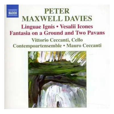 CD Peter Maxwell Davies: Linguae Ignis · Vesalii Icones · Fantasia On A Ground And Two Pavans