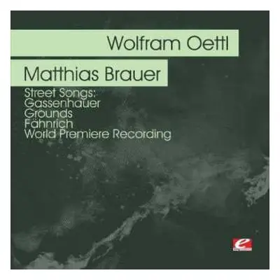 CD Wolfram Oettl: Oettl: Street Songs: Gassenhauer - Grounds