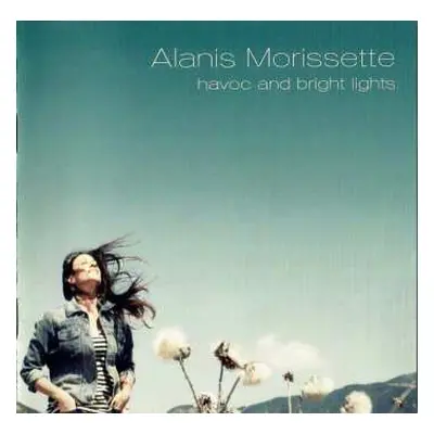 CD Alanis Morissette: Havoc And Bright Lights