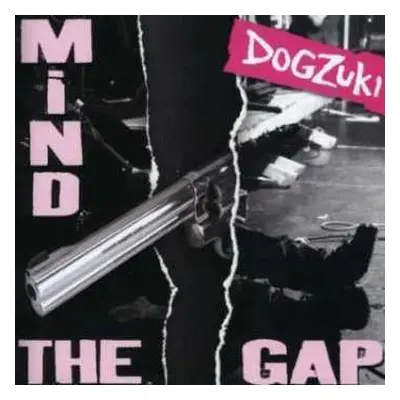 CD Dogzuki: Mind The Gap