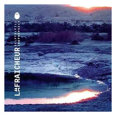 CD La Fraicheur: Self Fulfilling Prophecy