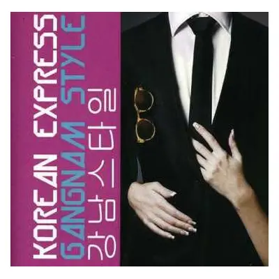 CD Korean Express: Gangnam Style