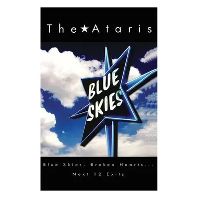 CD The Ataris: Blue Skies, Broken Hearts...Next 12 Exits