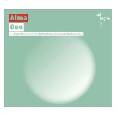 CD Alma: Oeo (»... Irgendwo Zwischen Heimaterde Und Einem Dunklen All.«)