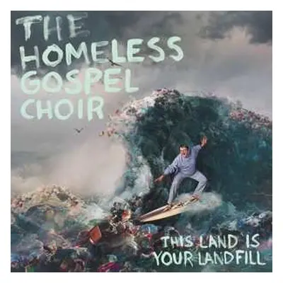 CD The Homeless Gospel Choir: This Land Is Your..