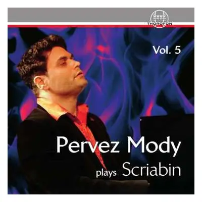 CD Various: Pervez Mody Plays Alexander Scriabin Vol.5