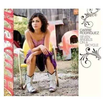 CD Carrie Rodriguez: Seven Angels On A Bicycle