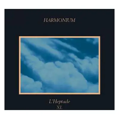 2LP Harmonium: L'Heptade XL