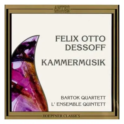 CD Felix Otto Dessoff: Streichquintett Op.10