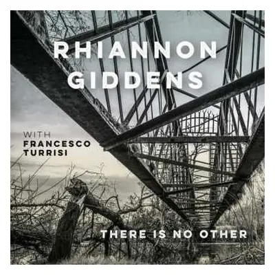 CD Rhiannon Giddens: There Is No Other