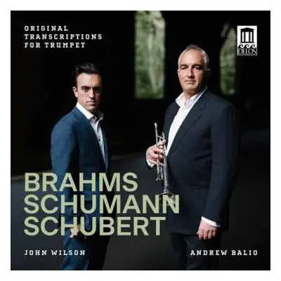 CD Various: Brahms, Schumann & Schubert: Originaltranskriptionen Für Trompete