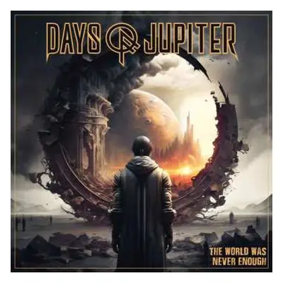 LP Days Of Jupiter: The World Was Never Enough