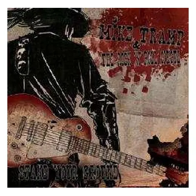 CD Mike Tramp & The Rock 'N' Roll Circuz: Stand Your Ground