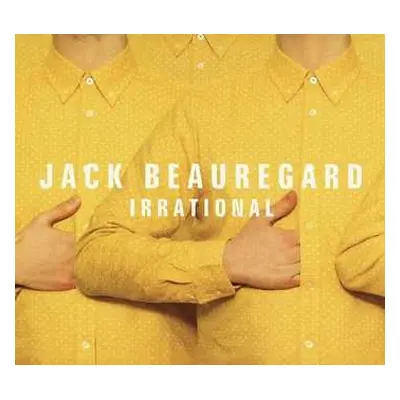 LP Jack Beauregard: Irrational