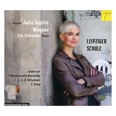 CD Felix Mendelssohn-Bartholdy: Julia Sophie Wagner - Leipziger Schule