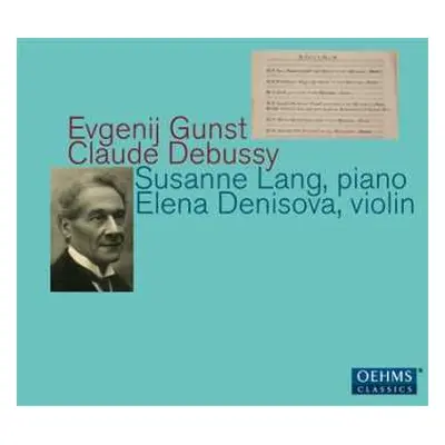 CD Claude Debussy: Evgenij Gunst ; Claude Debussy