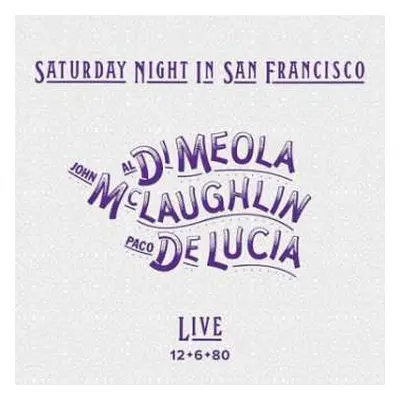 LP Di Meola/mclaughlin/de Lucia: Saturday Night In San Francisco