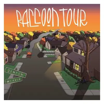 CD Raccoon Tour: The Dentonweaver