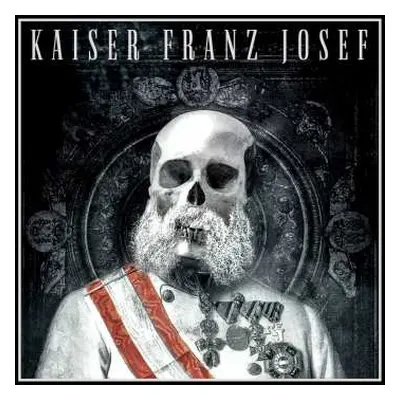 LP Kaiser Franz Josef: Make Rock Great Again