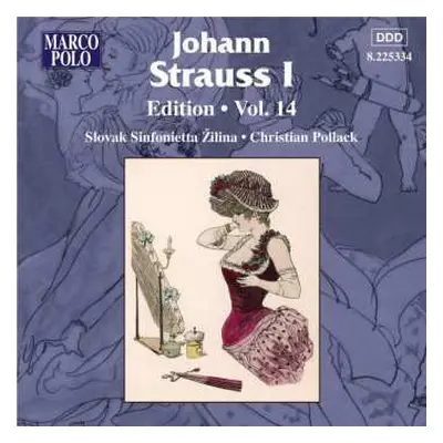 CD Johann Strauss Sr.: Johann Strauss I: Edition • Vol. 14