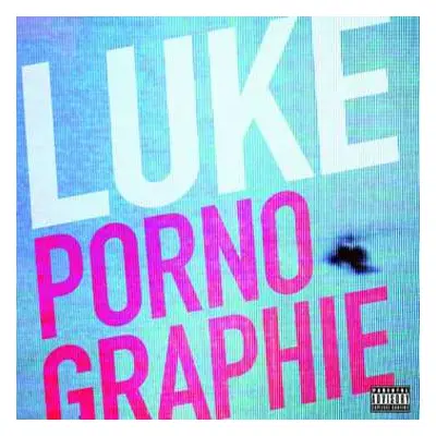 LP Luke: PORNOGRAPHIE