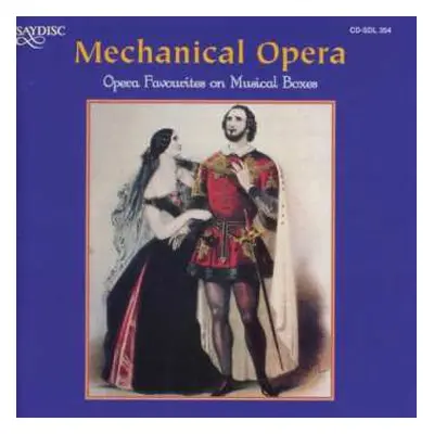 CD No Artist: Mechanical Opera: Opera Favourites On Musical Boxes