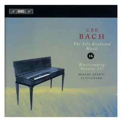 CD Carl Philipp Emanuel Bach: ‘Württemberg’ Sonatas (1)