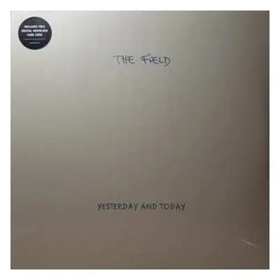 2LP The Field: Yesterday And Today