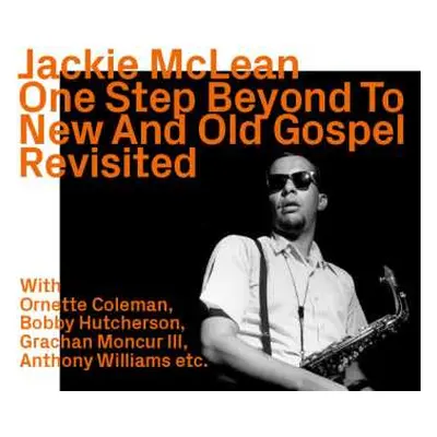 CD Jackie McLean: One Step Beyond To New And Old Gospel Revisited