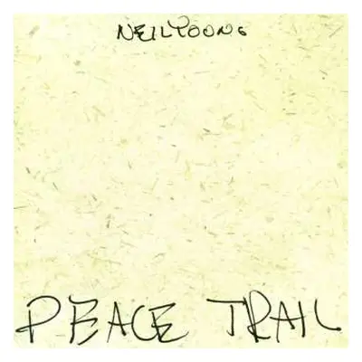 LP Neil Young: Peace Trail