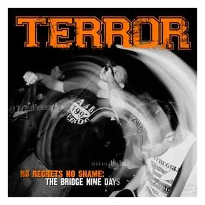 LP Terror: No Regrets No Shame: The Bridge Nine Days