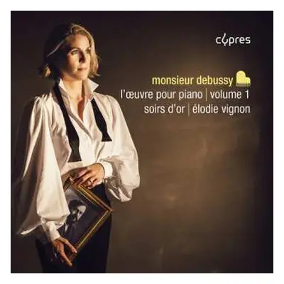 2CD Debussy / Vignon: Monsieur Debussy L'oeuvre Pour Piano Vol. 1