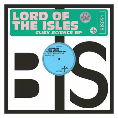 LP Lord Of The Isles: Glisk Science EP LTD