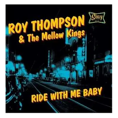 EP Roy Thompson & The Mellow Kings: Ride With Me Baby