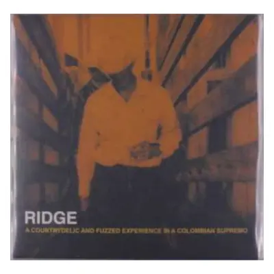 LP Ridge: A Countrydelic And Fuzzed Experience In A Colombian Supremo CLR