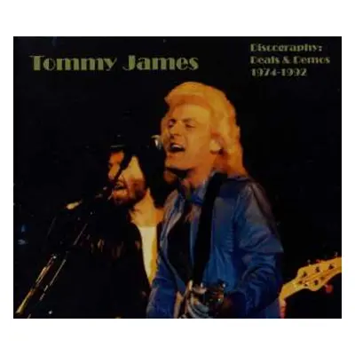 2CD Tommy James: Discography: Deals & Demos 1974-1992