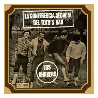 LP Los Shakers: La Conferencia Secreta Del Toto's Bar