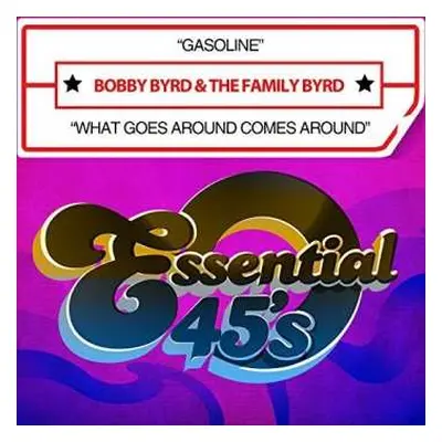 CD Bobby Byrd: Gasoline / What Goes Around Comes Around