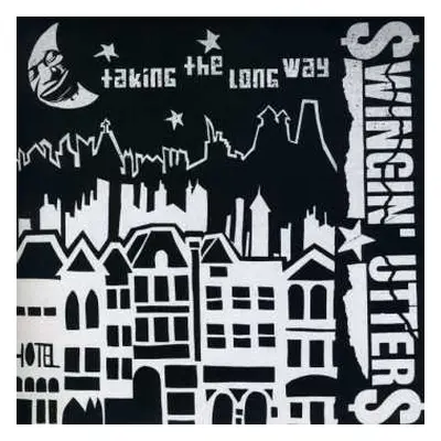 SP Swingin' Utters: Taking The Long Way