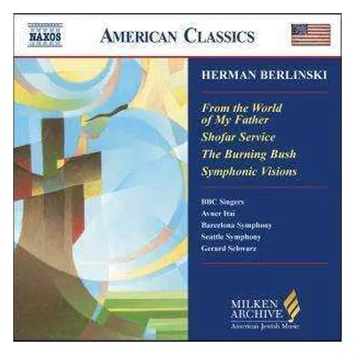 CD Herman Berlinski: From The World Of My Father / Shofar Service / The Burning Bush / Symphonic