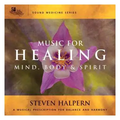 CD Steven Halpern: Music For Healing Mind, Body & Spirit