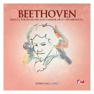 CD Ludwig van Beethoven: Sonata For Piano 23 In F Minor