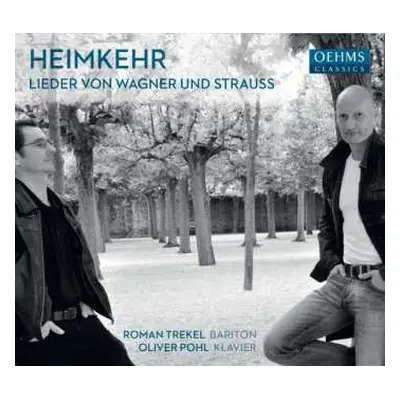 CD Roman Trekel: Heimkehr: Lieder von Wagner Und Strauss