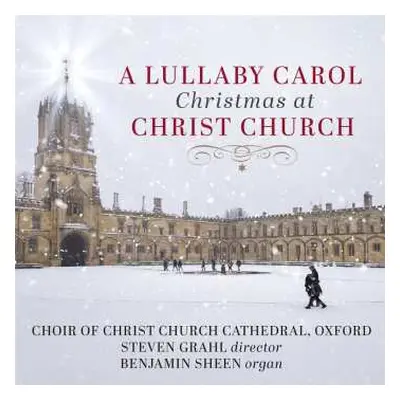 CD Various: Christ Church Cathedral Choir - A Lullaby Carol (christmas At Christ Church)