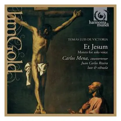 CD Carlos Mena: Et Jesum (Motets For Solo Voice)