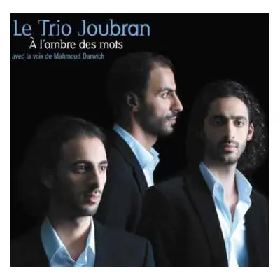 CD/DVD Trio Joubran: À L'Ombre Des Mots