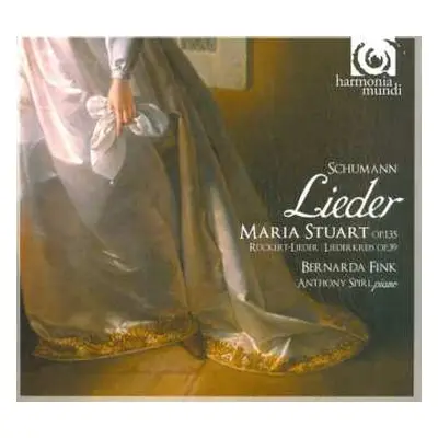 CD Robert Schumann: Lieder: Maria Stuart Op.135 / Rückert-Lieder / Liederkreis Op.39 DIGI