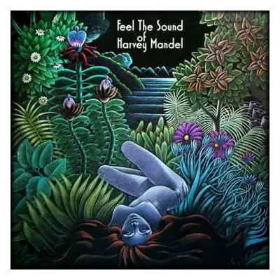 LP Harvey Mandel: Feel The Sound