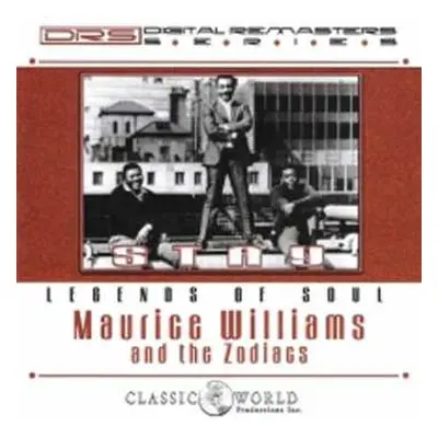 CD Maurice Williams & The Zodiacs: Stay Legends Of Soul The Best of Maurice Williams & The Zodia