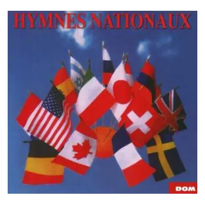 CD Hymnes Nationaux: 20 Hymnes D'europe Et Du Monde